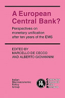 Copertina  A European central bank? In cop.: Italian macroeconomic policy group; Centre for economic policy research.