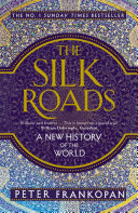 Copertina  The silk roads : a new history of the world