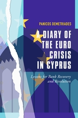 Copertina  A diary of the euro crisis in Cyprus : lessons for bank recovery and resolution