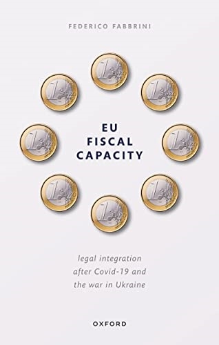Copertina  EU fiscal capacity : legal integration after covid-19 and the war in Ukraine